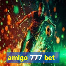 amigo 777 bet